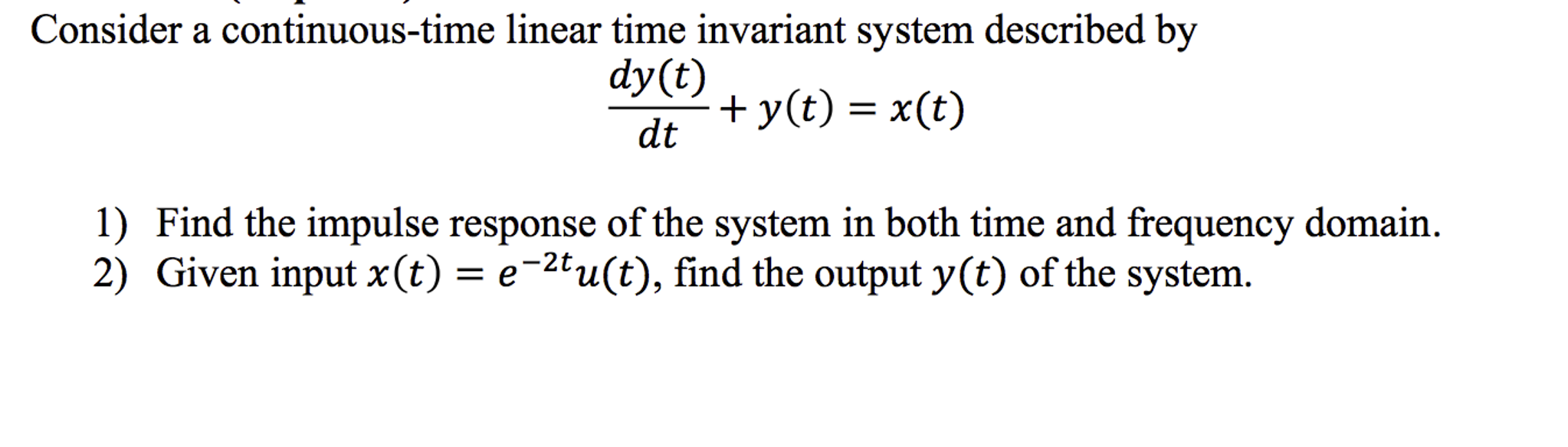 Solved Consider A Continuous Time Linear Time Invariant Chegg