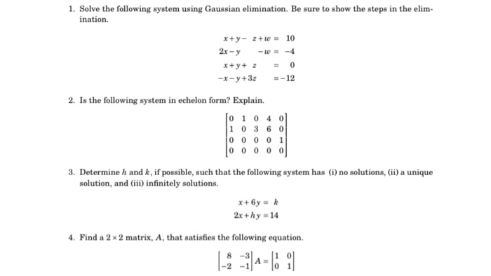 Solved Solve The Following System Using Gaussian Chegg