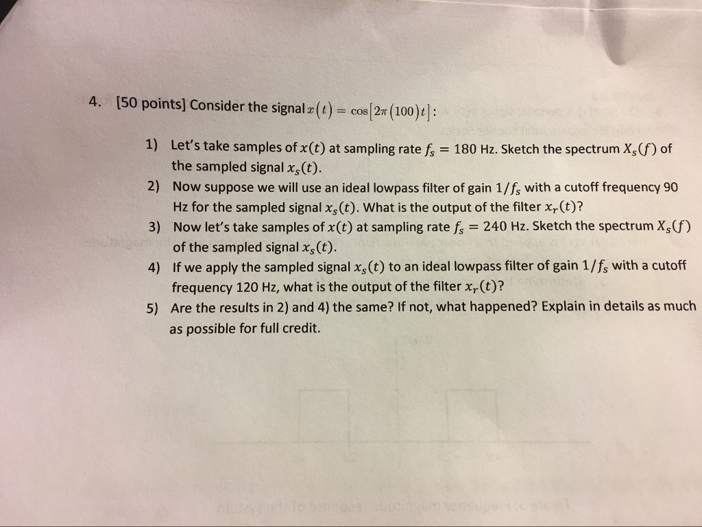 Solved Consider The Signal X T Cos 2x 100 T Let S Chegg