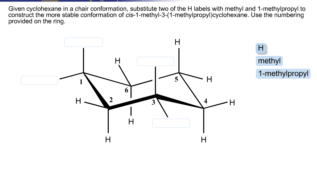 Solved Given Cyclohexane In A Chair Conformation, Substit...