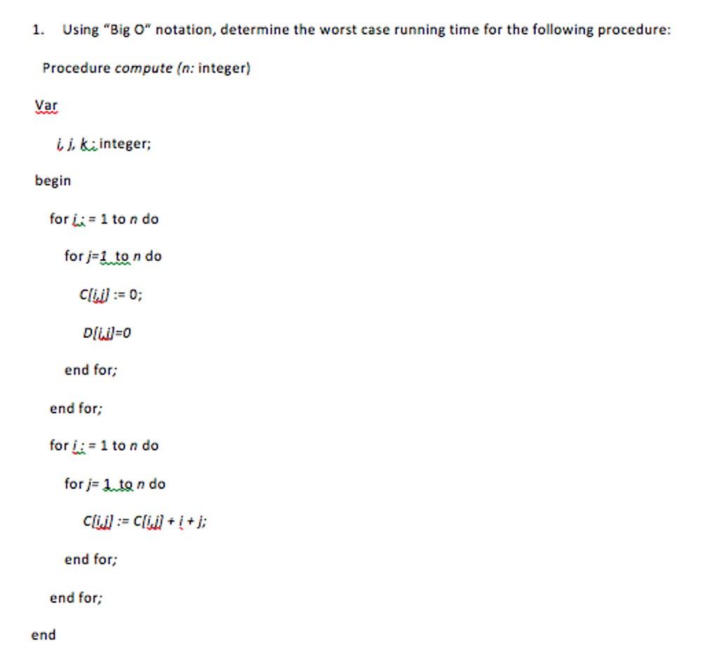 Solved Using Big O Notation Determine The Worst Case Chegg