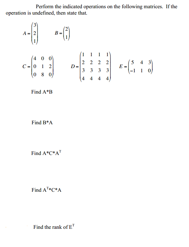 Solved Perform The Indicated Operations On The Following Chegg