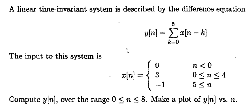 Solved A Linear Time Invariant System Is Described By The Chegg