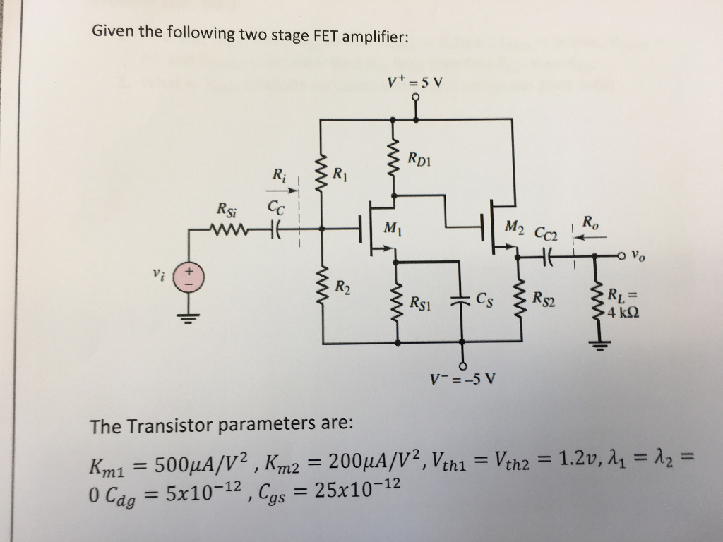 Solved Given The Following Two Stage Fet Amplifier V Rdi Chegg