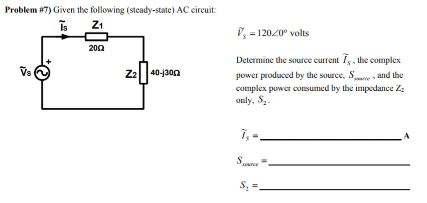 Solved Problem Given The Following Steady State Ac Chegg