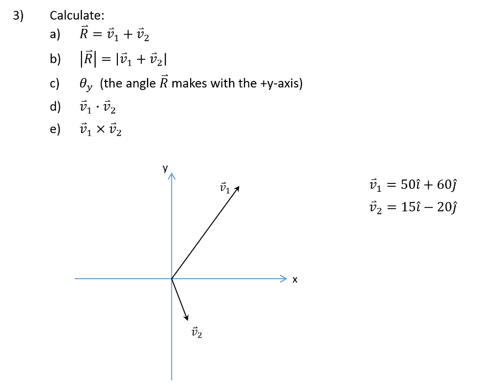 Solved Calculate A R Vector V Vector V Vector B Chegg