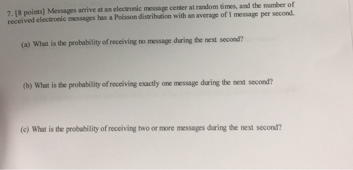 Solved Messages Arrive At An Electronic Message Center At Chegg