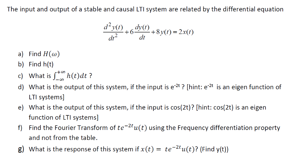 Solved The Input And Output Of A Stable And Causal LTI Chegg