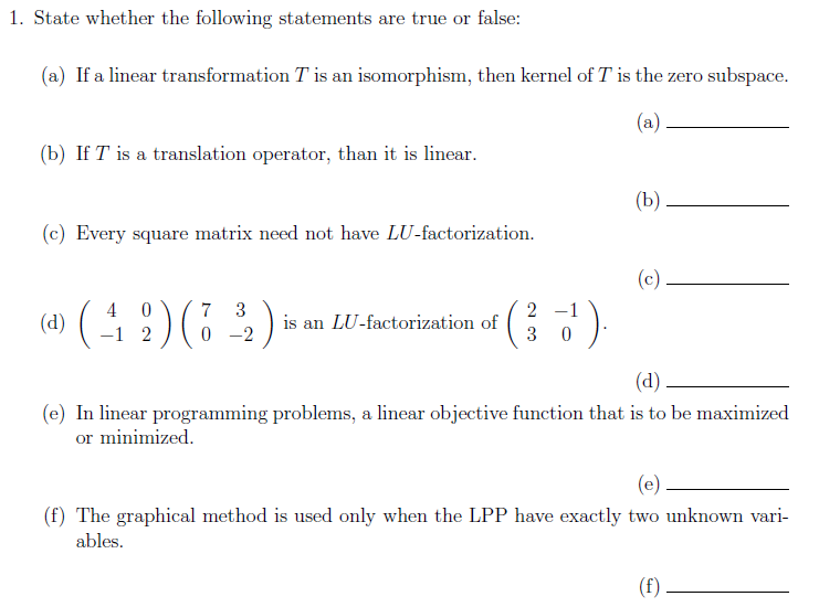 Solved State Whether The Following Statements Are True Or Chegg