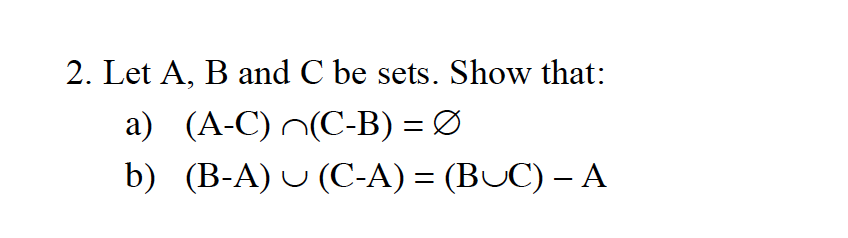 Solved Let A B And C Be Sets Show That A B A C Chegg