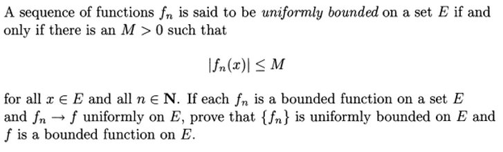 Solved A Sequence Of Functions Fn Is Said To Be Uniformly Chegg