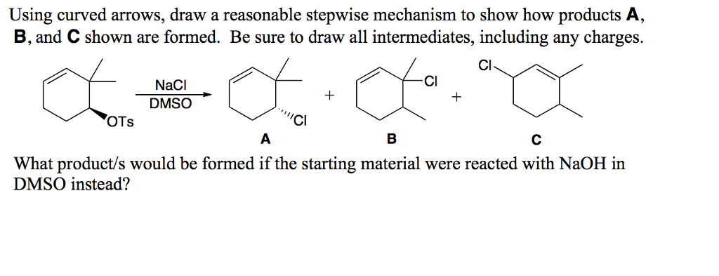 Solved Using Curved Arrows Draw A Reasonable Stepwise Chegg