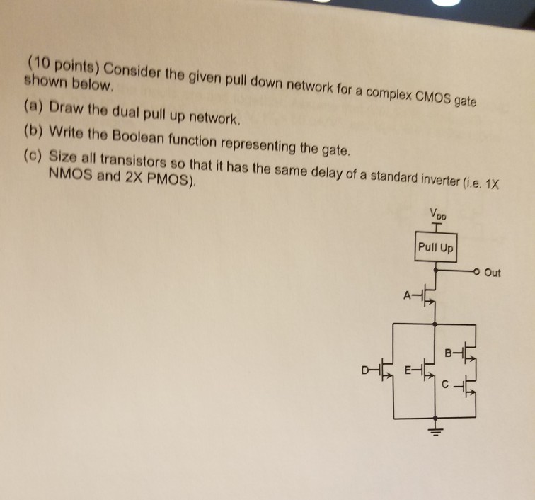 Solved 10 Points Consider The Given Pull Down Network For Chegg