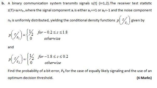 Solved A Binary Communication System Transmits Signals Chegg