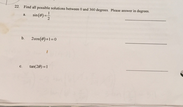 Solved Find All Possible Solutions Between And Degrees Chegg