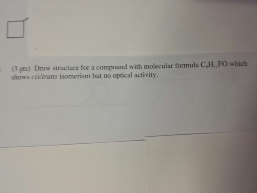 Solved Pts Draw Structure For A Compound With Molecular Chegg