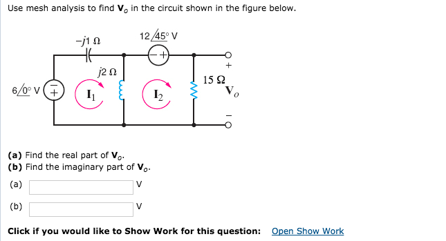 Solved Use Mesh Analysis To Find Vo In The Circuit Shown In Chegg