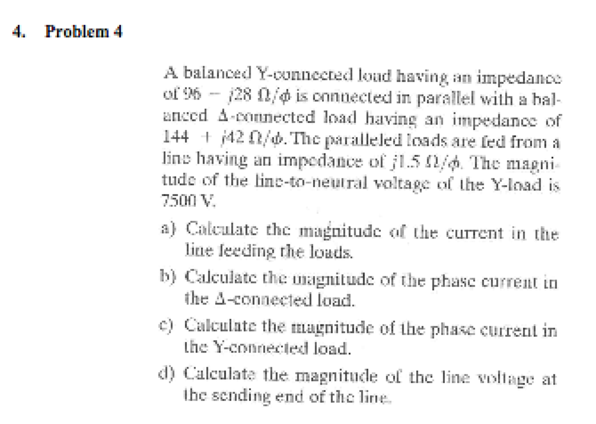 Solved A Balanced Y Connected Load Having An Impedance Of Chegg