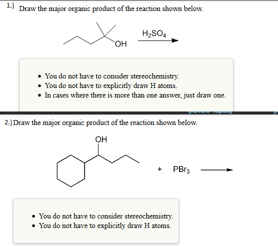 1.) Draw The Major Organic Product Of The Reaction... | Chegg.com 1.) Draw The Major Organic Product Of The Reaction... | Chegg.com