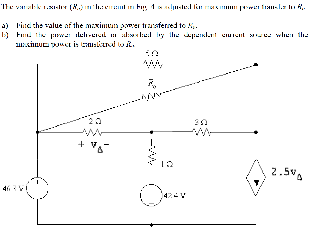 Solved The Variable Resistor Ro In The Circuit In Fig Chegg