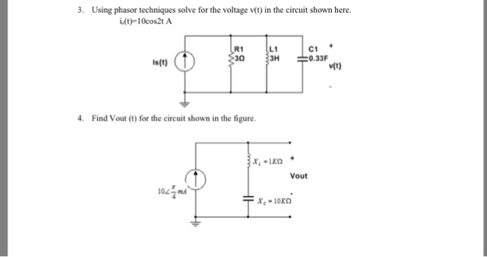 Solved Using Phasor Techniques Solve For The Voltage V T In Chegg