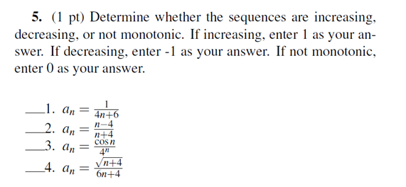 Solved Determine Whether The Sequences Are Increasing Chegg