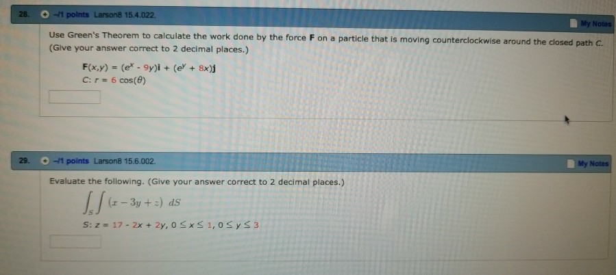 Solved Use Green S Theorem To Calculate The Work Done By The Chegg