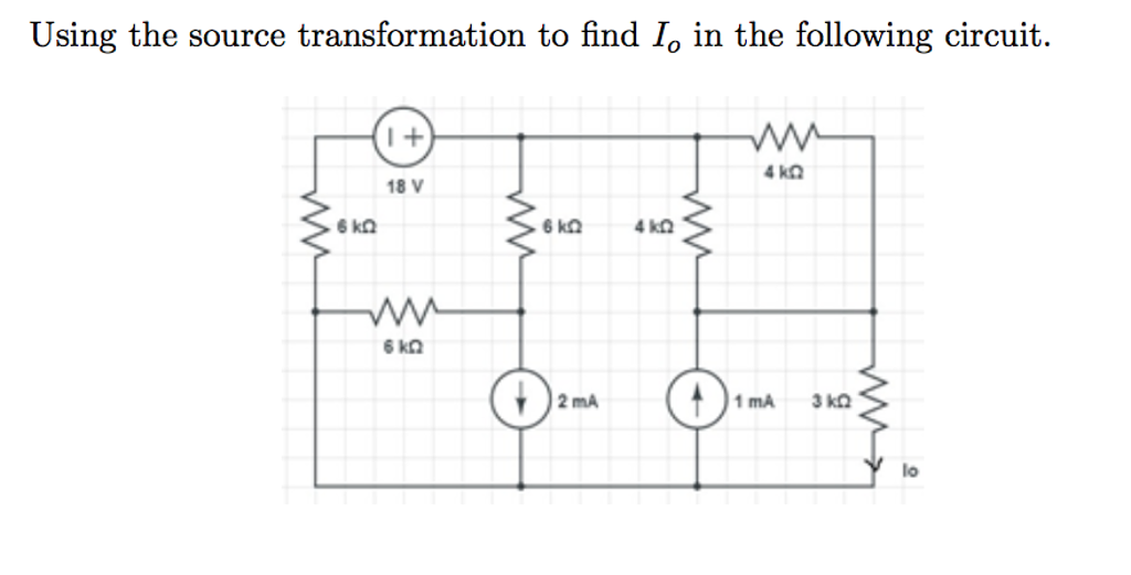 Solved Using Use The Source Transformation To Find I0 In Chegg