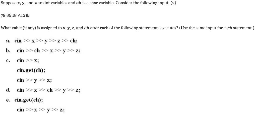 Solved Suppose X Y And Z Are Int Variables And Ch Is A Chegg