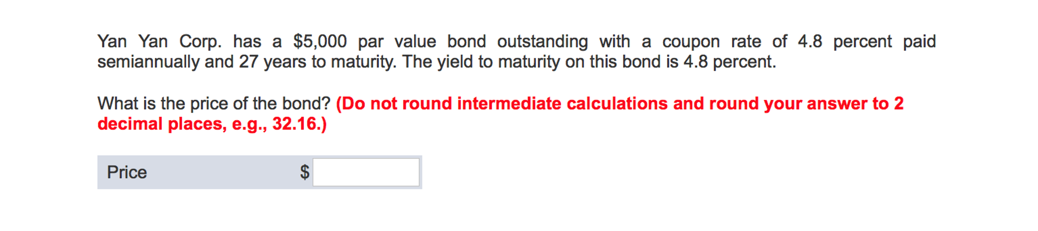 Solved Yan Yan Corp Has A 5 000 Par Value Bond Outstanding Chegg