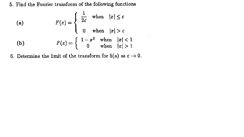 Solved Find The Fourier Transform Of The Following Functions Chegg