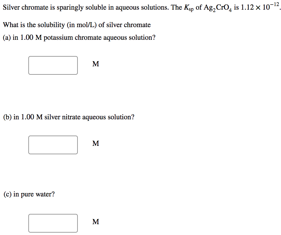 Solved Silver Chromate Is Sparingly Soluble In Aqueous Chegg