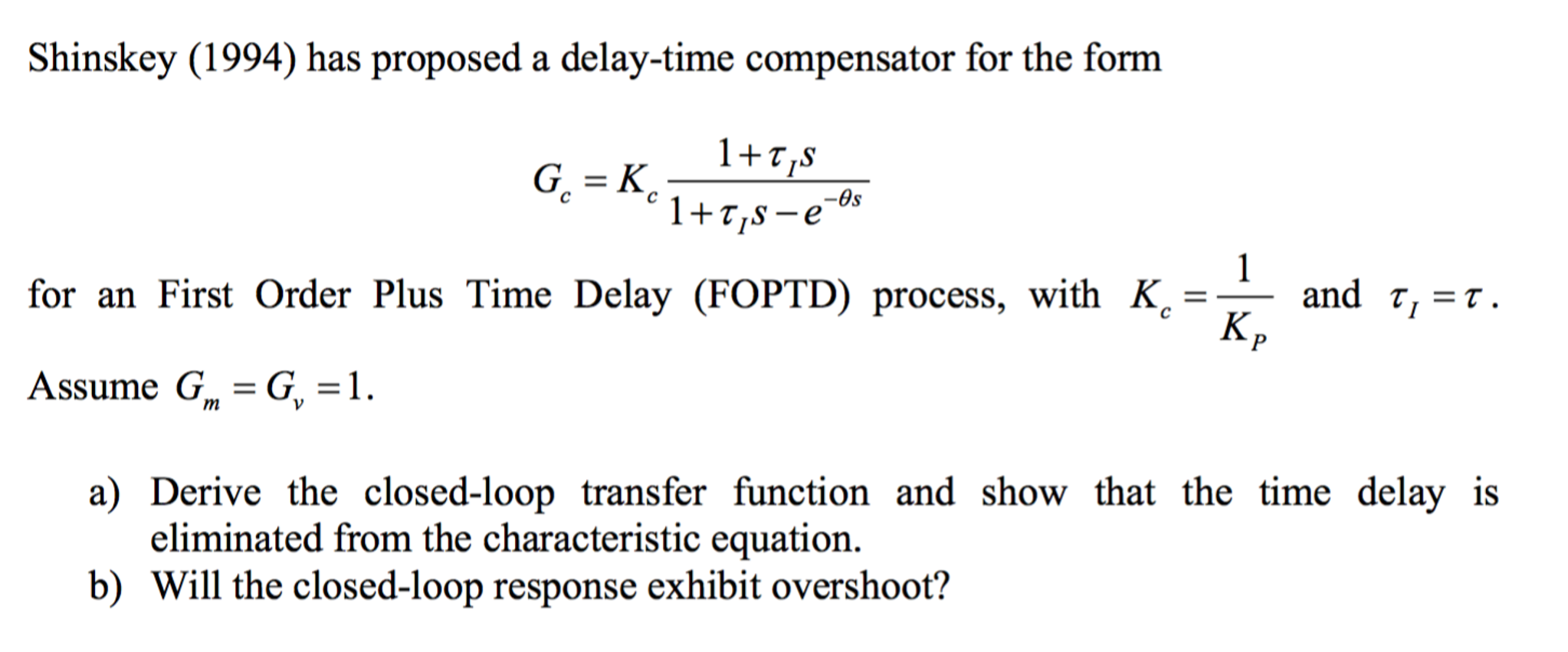 A Derive The Closed Loop Transfer Function And Show Chegg