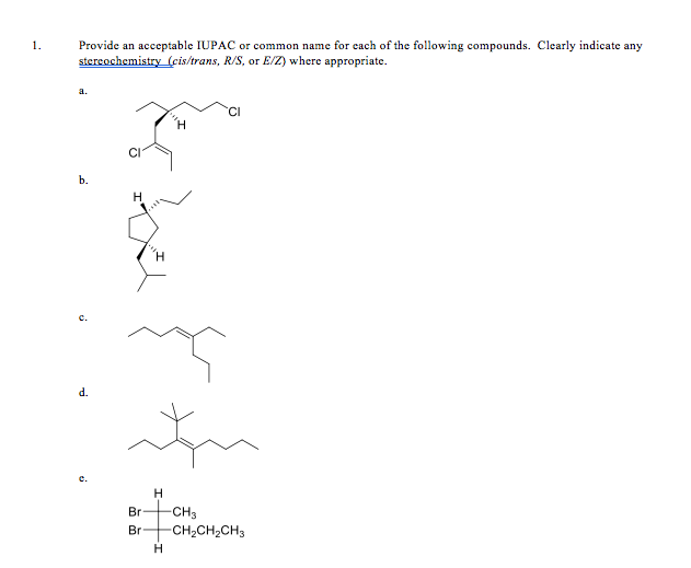 Solved Provide An Acceptable Iupac Or Common Name For Chegg