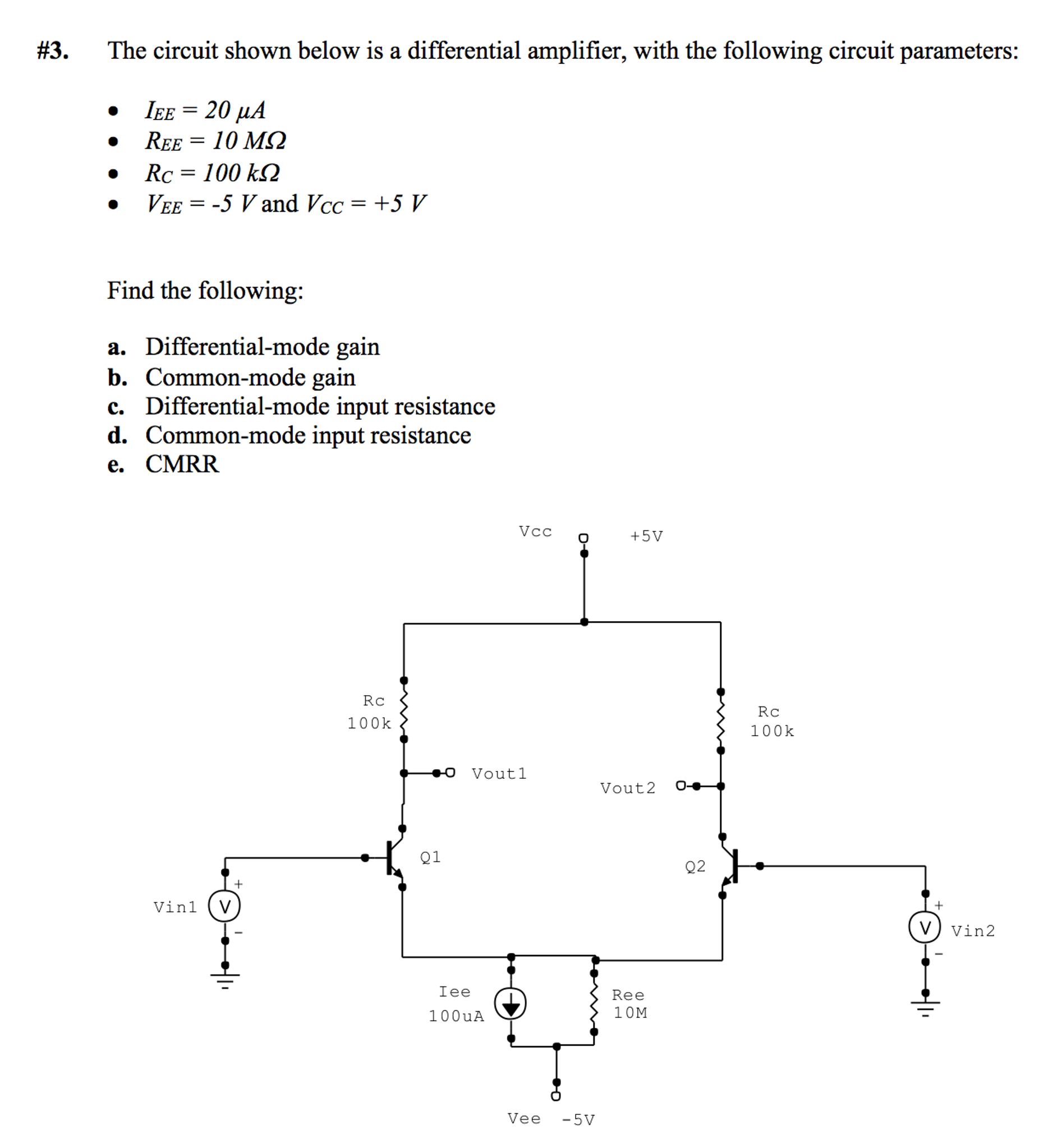 Solved The Circuit Shown Below Is A Differential Amplifier Chegg