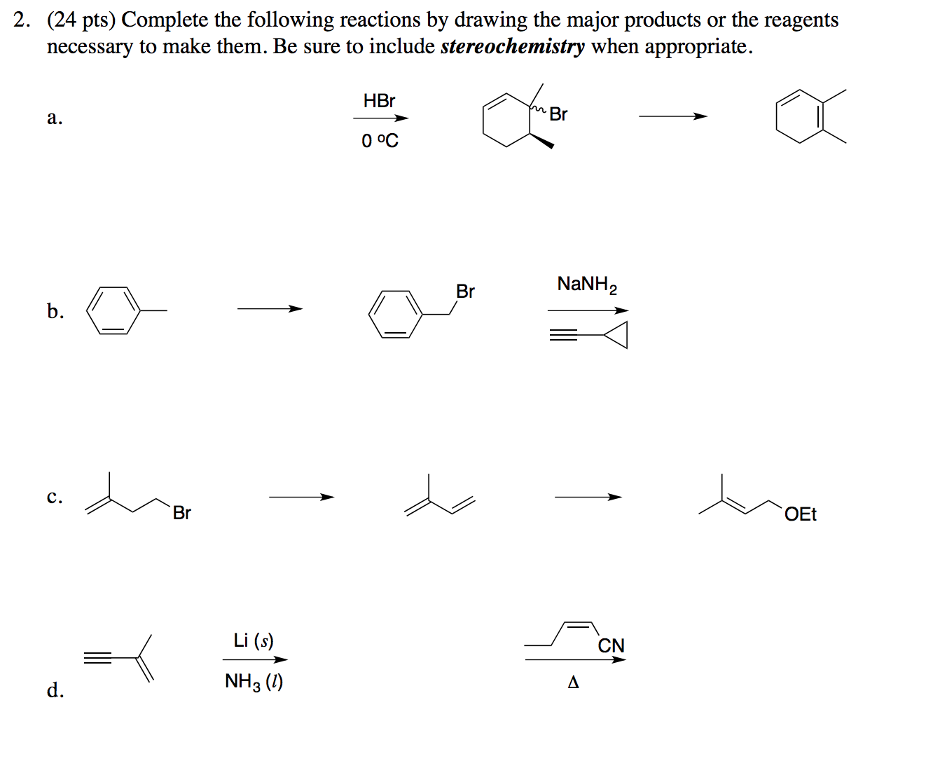 Solved Complete The Following Reactions By Drawing The Major Chegg