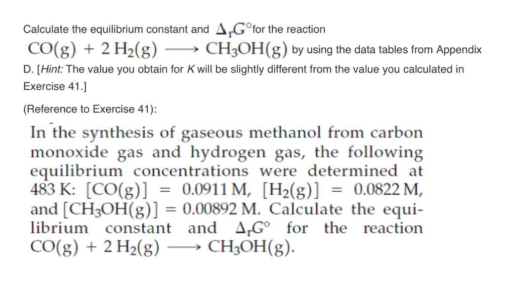 Solved: Calculate The Equilibrium Constant And Delta R G D 