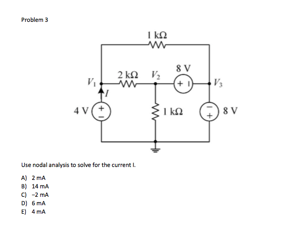 Solved Problem 3 8 V Use Nodal Analysis To Solve For The Chegg