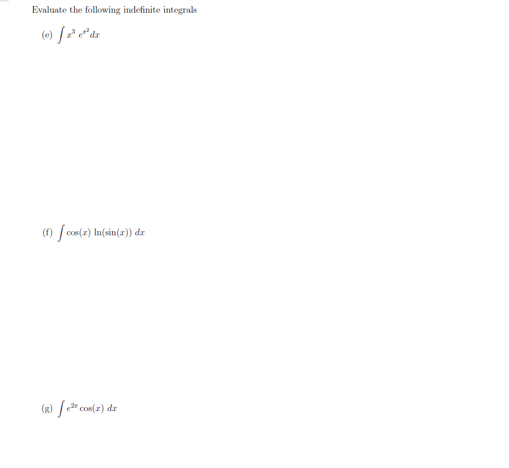 Solved Evaluate The Following Indefinite Integrals Evaluate Chegg