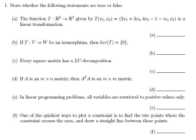 Solved: State Whether The Following Statements Are True Or... | Chegg.com