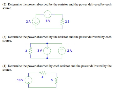 Solved Determine The Power Absorbed By The Resistor And The Power