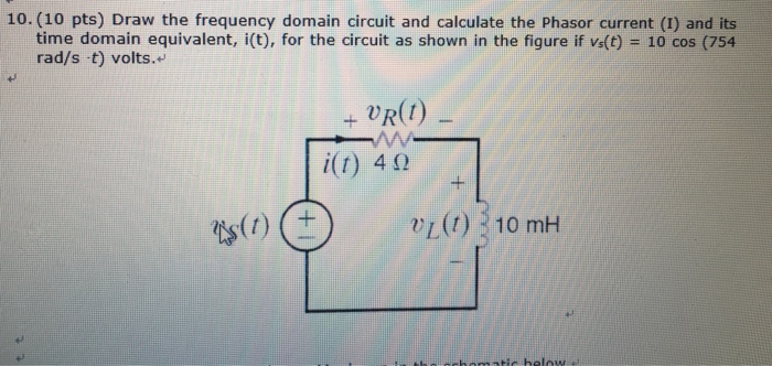 Solved Draw The Frequency Domain Circuit And Calculate The Chegg