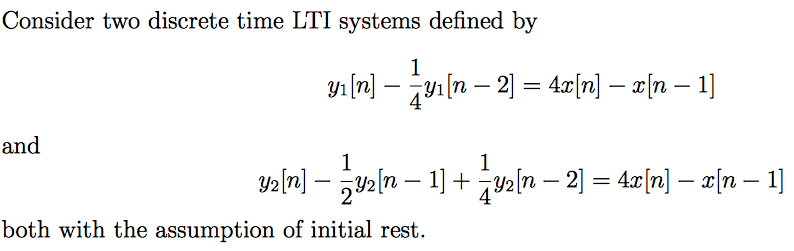 Solved Consider Two Discrete Time Lti Systems Defined By And Chegg