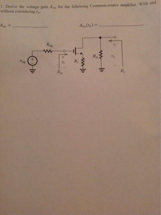 Solved Derive The Voltage Gain Avo For The Following Chegg