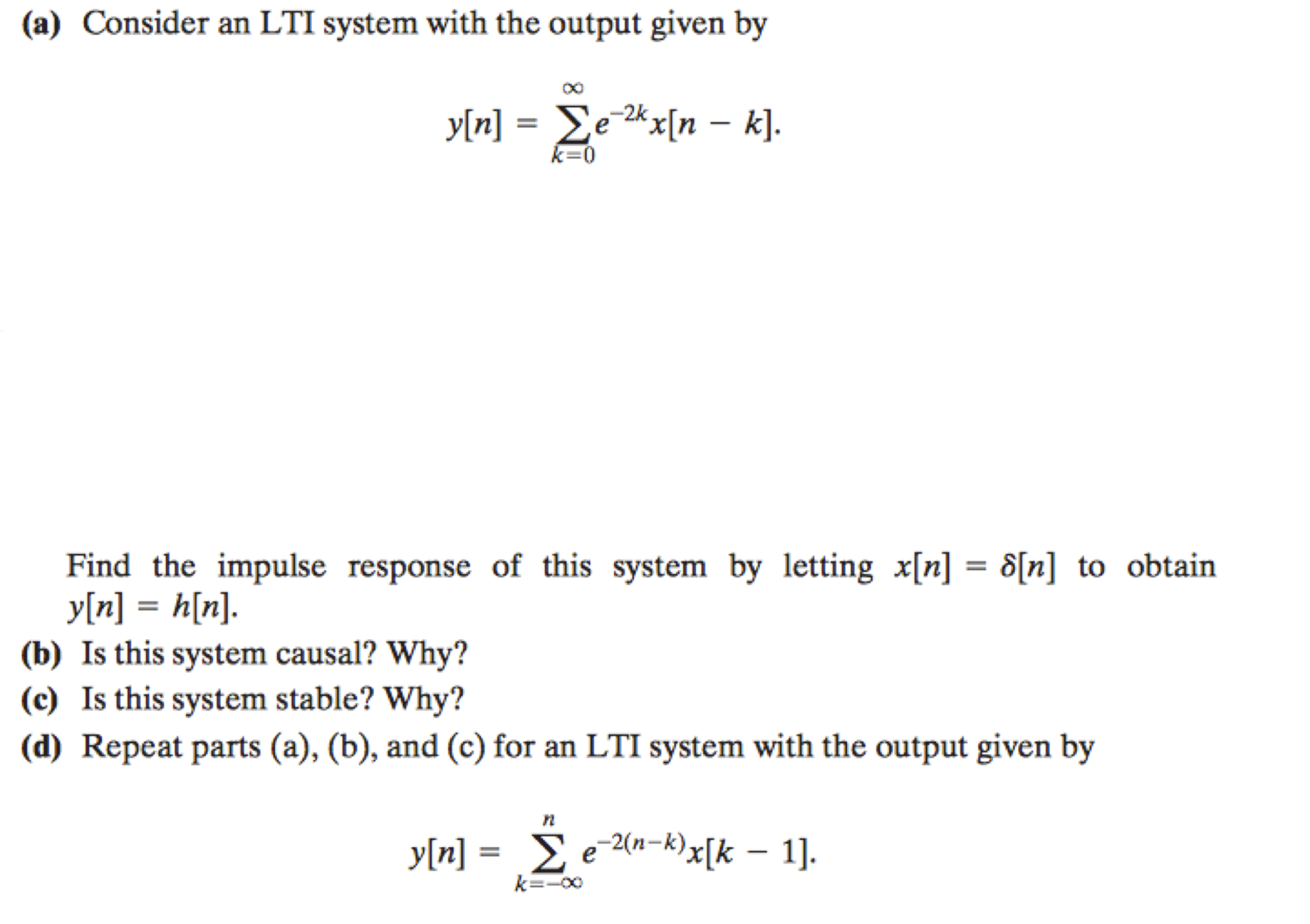 Solved Consider An Lti System With The Output Given By Y N Chegg