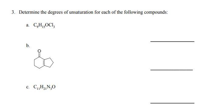 Solved 3 Determine The Degrees Of Unsaturation For Each Of Chegg