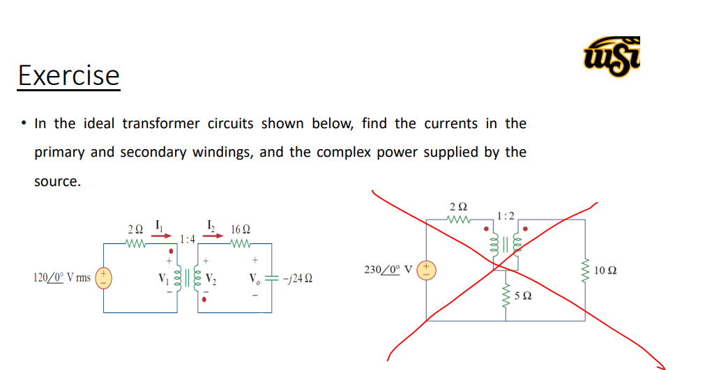 Solved Exercise In The Ideal Transformer Circuits Shown Chegg