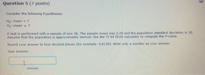 Solved Consider The Following Hypotheses H 0 Mean 7 Chegg