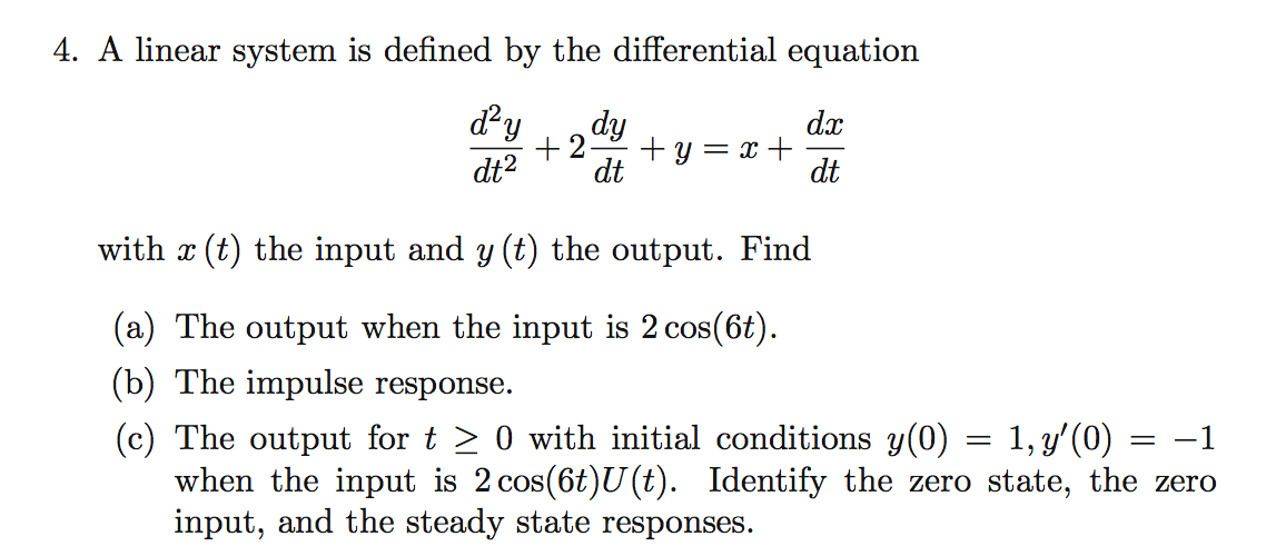 Solved A Linear System Is Defined By The Differential Chegg