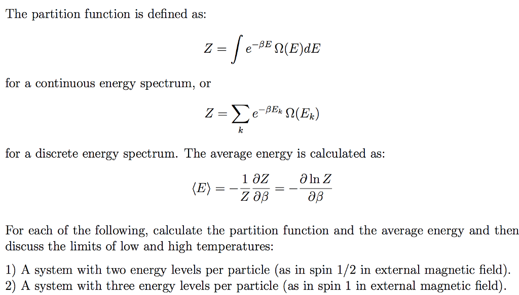 Solved The Partition Function Is Defined As Z Integral Chegg